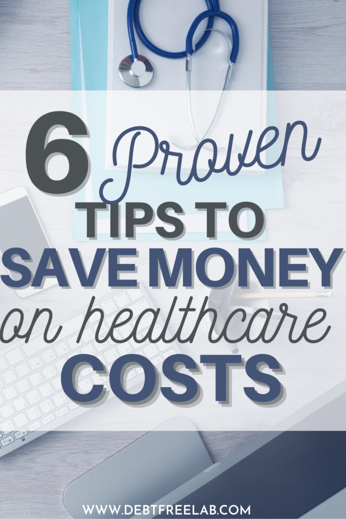 Find out if you're wasting money on these unnecessary healthcare costs! Check out this post for how to save money on your next medical expense. Click through and get 6 proven ways to save money on healthcare costs. #savemoney #frugalliving #budget #savemoneyhacks #waystosavemoney #savemoneytips