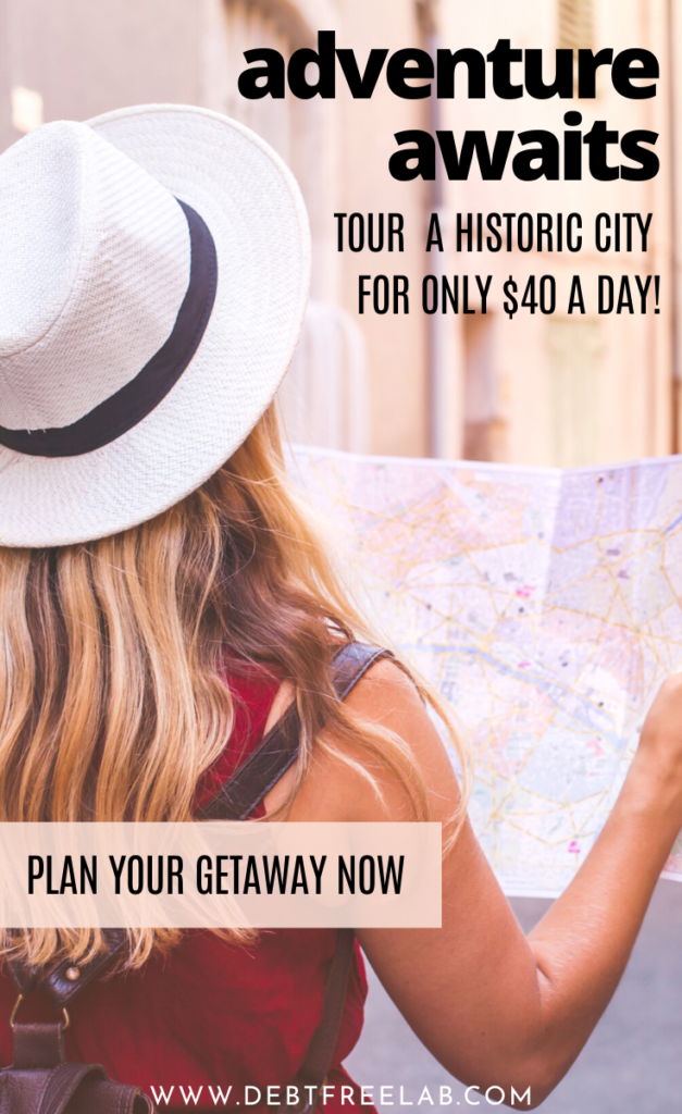 How to Tour a Historic City for $40 a Day | Learn how to have a vacation on the cheap with these travel hacks and frugal travel ideas! #vacation #travel #traveltips #savemoney #frugalliving #frugaltravel #travelhacks #foodbudget #savemoneytips