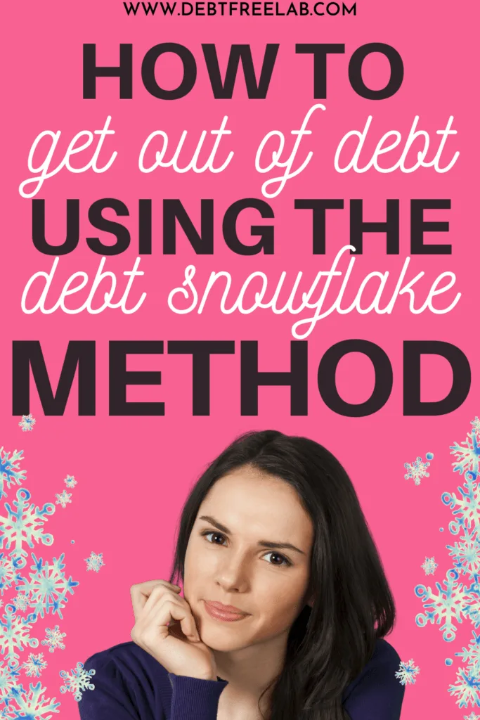 Have you ever heard of the debt snowflake method? Although not as widely popular as other methods, the debt snowflake can be a powerful weapon against debt. Learn more about how it works! Want to know if you can use the debt snowflake method to pay off debt fast? Check out this post and learn more about the debt snowflake method to get out of debt fast! #debt #debtfree #debtpayoff #debtpayofftips #howtopayoffdebt #debtfree #getoutofdebt #debtmanagement