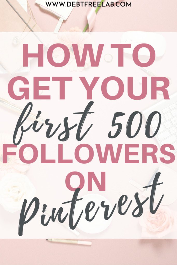 Do you want to to get more followers on Pinterest? Today I'm sharing some tips on how you can gain more followers FAST, and how I gained my first 500 followers on Pinterest. Click through to find out how to get more Pinterest followers quickly! #pinterest #pinterestfollowers #howtogainpinterestfollower #gainpinterestfollowers #getmorepinterestfollowers