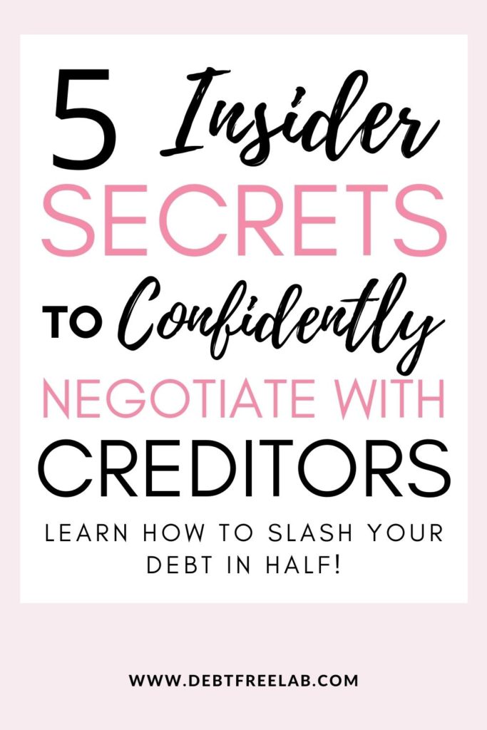 In this post I reveal the 5 exact steps I used to slash my debt in half! Learn simple tactics to gain confidence when negotiating with debt collectors today. If you're looking for solutions to get rid of debt quickly, try these insider strategies to effectively negotiate with your creditors and get out of debt fast! Start your debt free journey today with these debt negotiation secrets. Stop wondering how to pay off debt fast! Click through to learn how to confidently negotiate with debt collectors and slash your debt in half! #debt #debtfree #debtpayoff #debtpayofftips #howtopayoffdebt #debtfree #getoutofdebt #debtmanagement #debtcollection