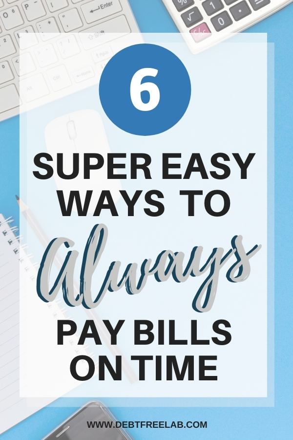 If you're struggling to pay your bills on time each month, these proven strategies to ensure you pay your bills on time with minimal effort are a MUST! Get your finances on track with these super easy ways to organize your finances and pay your bills on time. Click through to find out 6 super simple ways to always pay your bills on time!